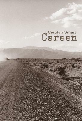 Careen by Carolyn Smart