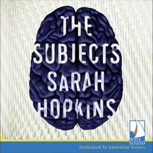 The Subjects by Sarah Hopkins