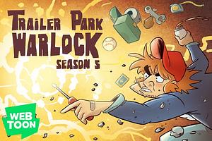 Trailer Park Warlock, Season 5 by Matthew J. Rainwater