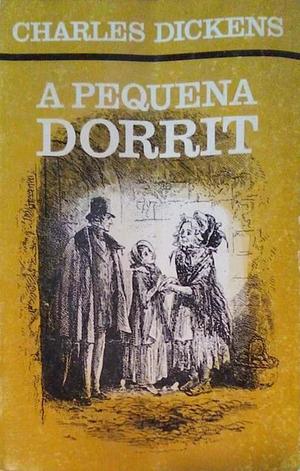 A Pequena Dorrit by Charles Dickens