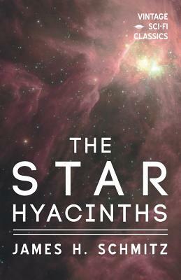 The Star Hyacinths by James H. Schmitz