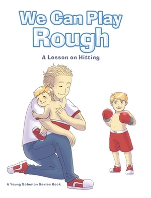 We Can Play Rough: A Lesson on Hitting by Alan Noble