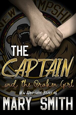 The Captain and the Broken Girl by Mary Smith