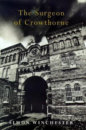 The Surgeon of Crowthorne by Simon Winchester