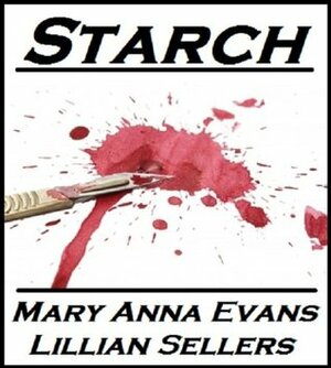 Starch by Lillian Sellers, Mary Anna Evans