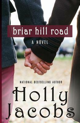 Briar Hill Road by Holly Jacobs