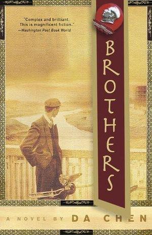 Brothers: A Novel by Da Chen, Da Chen