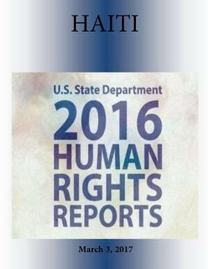 HAITI 2016 HUMAN RIGHTS Report by U. S. State Department