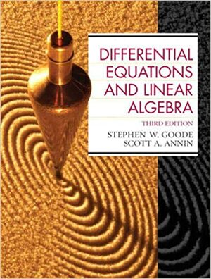 Differential Equations and Linear Algebra by Scott A. Annin, Stephen W. Goode
