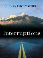 Interruptions by Susan Froetschel