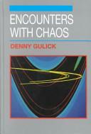 Encounters with Chaos by Denny Gulick