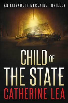 Child of the State by Catherine Lea