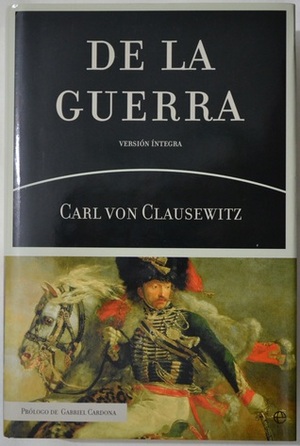 De la Guerra by Carl von Clausewitz