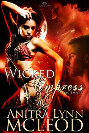 Wicked Empress by Anitra Lynn McLeod