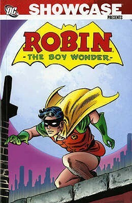 Showcase Presents: Robin, the Teen Wonder by Mike Sekowsky, Gil Kane, Gardner F. Fox, Leo Dorfman, Bob Haney, Neal Adams