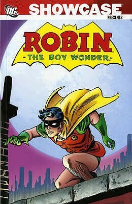 Showcase Presents: Robin, the Teen Wonder by Leo Dorfman, Neal Adams, Bob Haney, Gardner F. Fox, Gil Kane, Mike Sekowsky