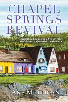 Chapel Springs Revival by Ane Mulligan