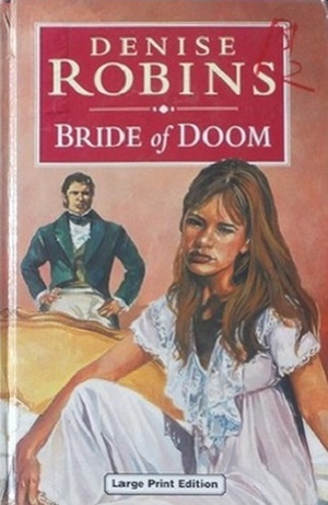 Bride of Doom by Denise Robins