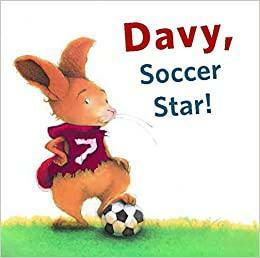 Davy, Soccer Star! by Brigitte Weninger