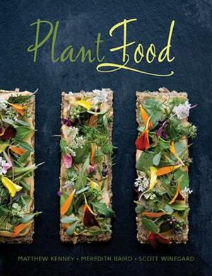 Plant Food by Matthew Kenney, Scott Winegard, Meredith Baird