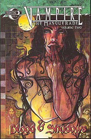 Vampire the Masquerade Volume 2: Blood and Shadows by Robert E. Weinberg, Eric Griffin, Stefan Petrucha
