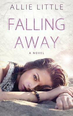 Falling Away by Allie Little