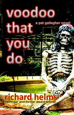 Voodoo That You Do by Richard Helms