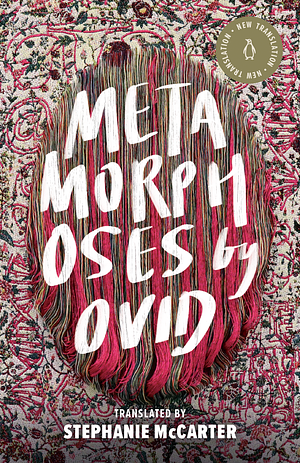 The Metamorphoses by Ovid