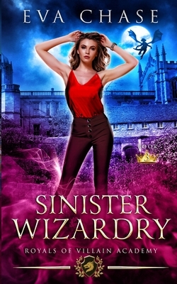 Sinister Wizardry by Eva Chase