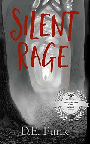 Silent Rage: The birth of a Serial Killer by D.E. Funk