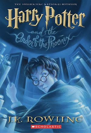 Harry Potter and the Order of the Phoenix by J.K. Rowling