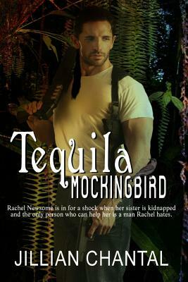 Tequila Mockingbird by Jillian Chantal