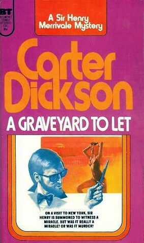 A Graveyard to Let by Carter Dickson