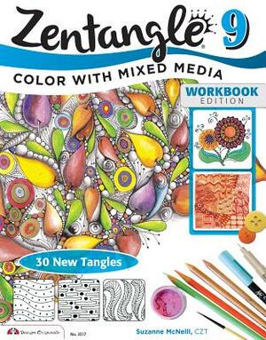 Zentangle 9: Color with Mixed Media by Suzanne McNeill