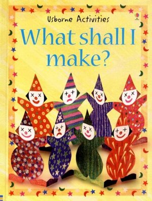 What Shall I Make? by Ray Gibson