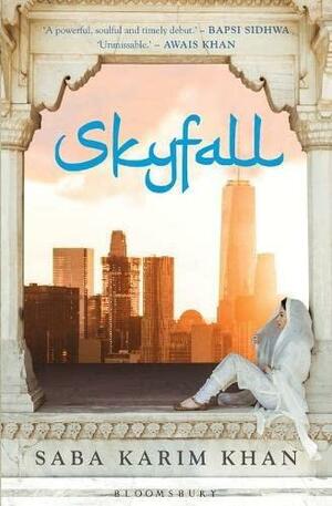 Skyfall by Saba Karim Khan