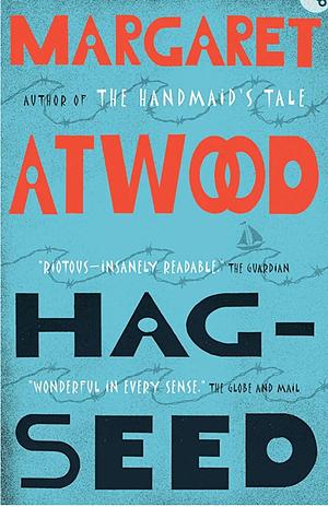 Hag-Seed: The Tempest Retold by Margaret Atwood