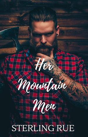 Her Mountain Men by Sterling Rue