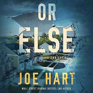 Or Else by Joe Hart