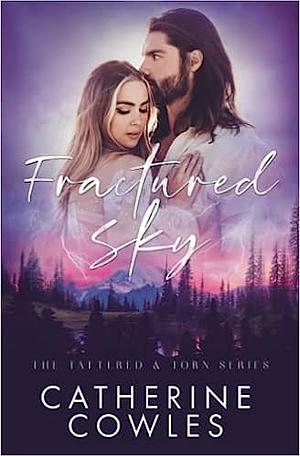 Fractured Sky by Catherine Cowles