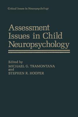 Assessment Issues in Child Neuropsychology by 