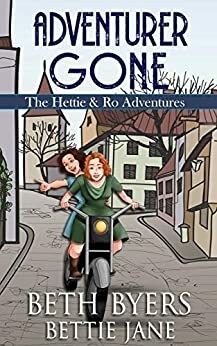 Adventurer Gone by Bettie Jane, Beth Byers