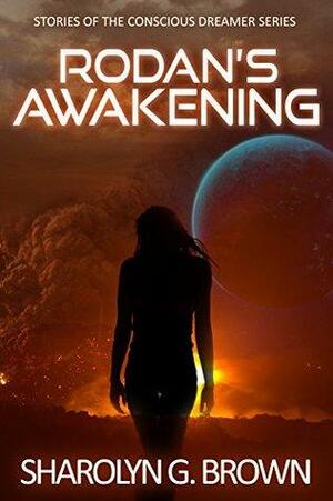 Rodan's Awakening by Sharolyn G. Brown