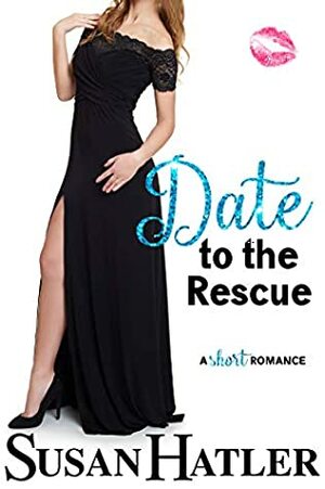 Date to the Rescue by Susan Hatler