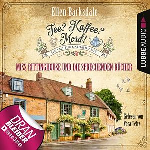 Tee? Kaffee? Mord! - Miss Rittinghouse und die sprechenden Bücher by Ellen Barksdale