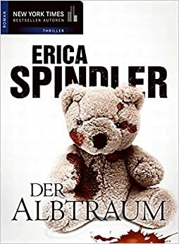 Der Albtraum by Erica Spindler, Margret Krätzig