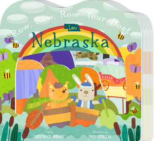 Row, Row, Row Your Boat in Nebraska by Christopher Robbins