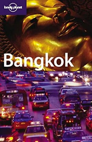 Bangkok (Lonely Planet Guide) by China Williams, Lonely Planet, Joe Cummings