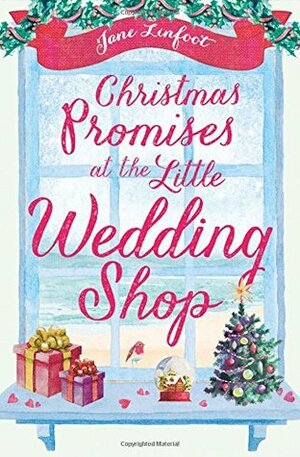 Christmas Promises at the Little Wedding Shop: Celebrate Christmas in Cornwall with this magical romance! by Jane Linfoot