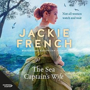 The Sea Captain's Wife  by Jackie French